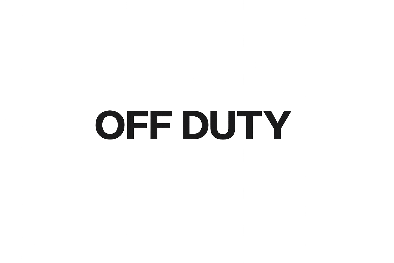 OFF DUTY